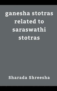 bokomslag ganesha stotras related to saraswathi stotras