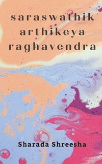 bokomslag saraswathikarthikeya raghavendra