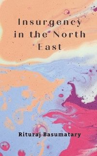 bokomslag Insurgency in the North East