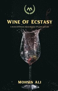 bokomslag Wine Of Ecstasy