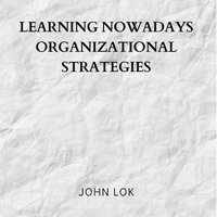 bokomslag Learning Nowadays Organizational Strategies