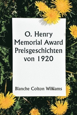 O. Henry Memorial Award Prize Stories of 1920 1