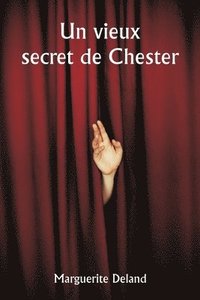 bokomslag An Old Chester Secret