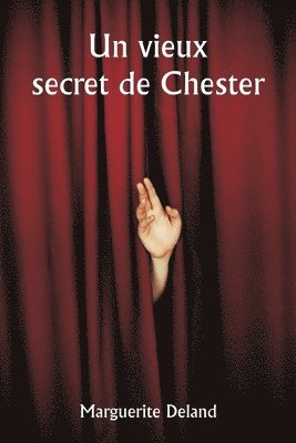 An Old Chester Secret 1