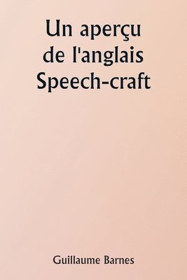 An Outline of English Speech-craft 1