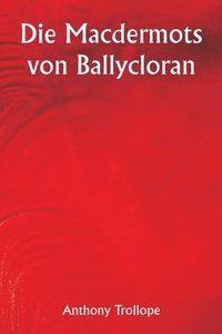 bokomslag The Macdermots of Ballycloran