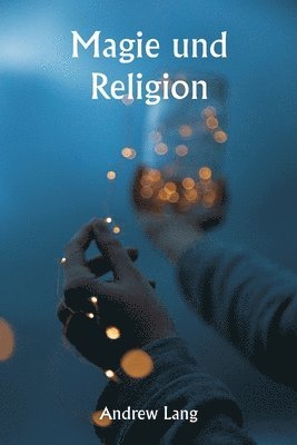 Magic and Religion 1