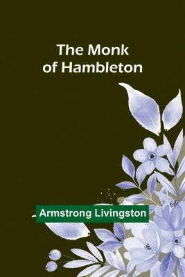 The Monk of Hambleton 1