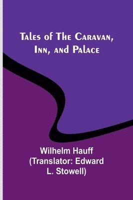 Tales of the Caravan, Inn, and Palace 1