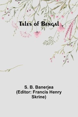 Tales of Bengal 1