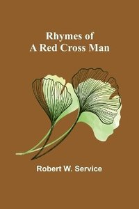 bokomslag Rhymes of a Red Cross Man