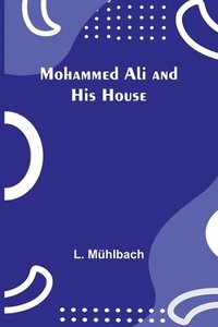 bokomslag Mohammed Ali and His House
