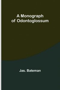 bokomslag A Monograph of Odontoglossum