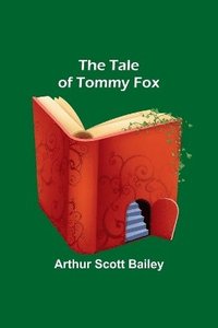 bokomslag The Tale of Tommy Fox