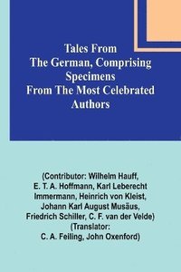 bokomslag Tales from the German, Comprising specimens from the most celebrated authors