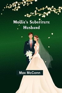 bokomslag Mollie's Substitute Husband