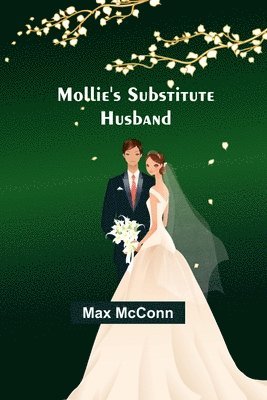 Mollie's Substitute Husband 1