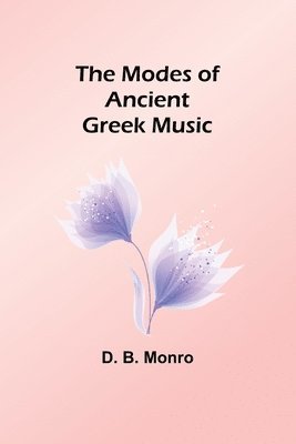 The Modes of Ancient Greek Music 1