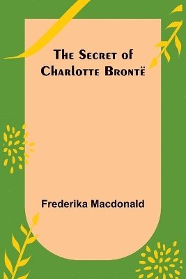The Secret of Charlotte Bront 1