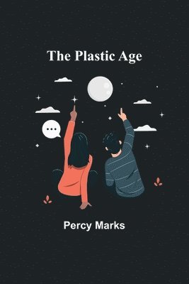 The Plastic Age 1