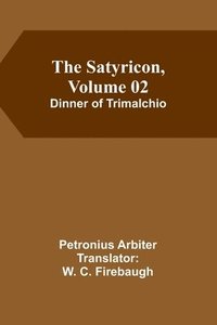bokomslag The Satyricon, Volume 02