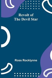 bokomslag Revolt of the Devil Star