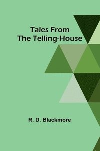 bokomslag Tales from the Telling-House