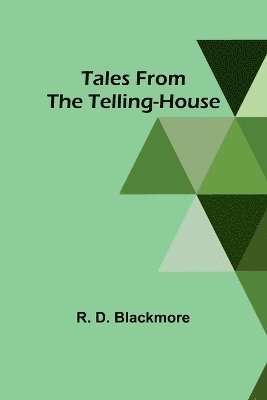 Tales from the Telling-House 1