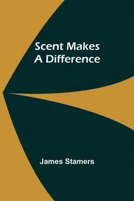 Scent Makes a Difference 1