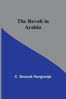 The revolt in Arabia 1