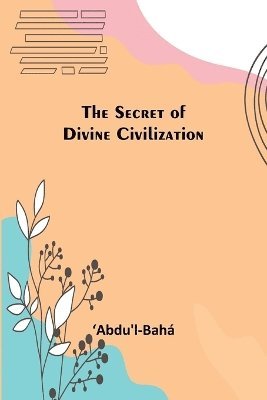 The Secret of Divine Civilization 1