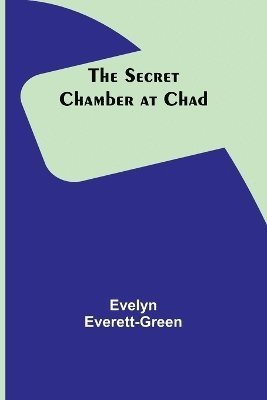 The Secret Chamber at Chad 1