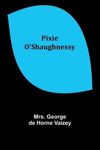 bokomslag Pixie O'Shaughnessy