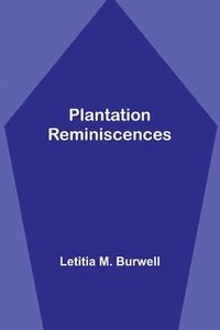 bokomslag Plantation Reminiscences