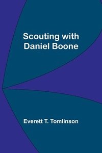 bokomslag Scouting with Daniel Boone