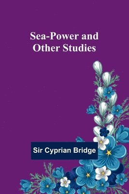 bokomslag Sea-Power and Other Studies