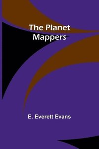 bokomslag The Planet Mappers