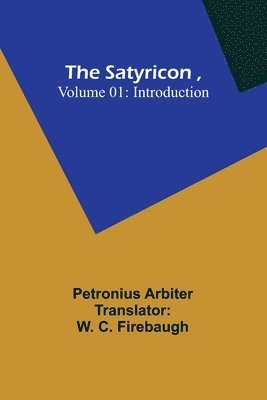 The Satyricon, Volume 01 1