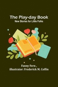 bokomslag The Play-day Book