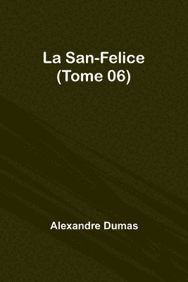 La San-Felice (Tome 06) 1