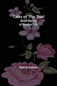 bokomslag Tales of the Trail