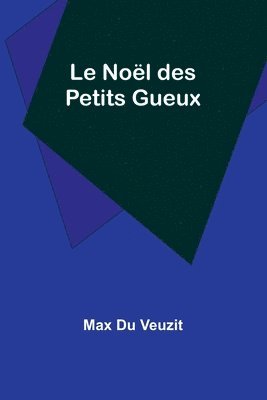 bokomslag Le Nol des Petits Gueux