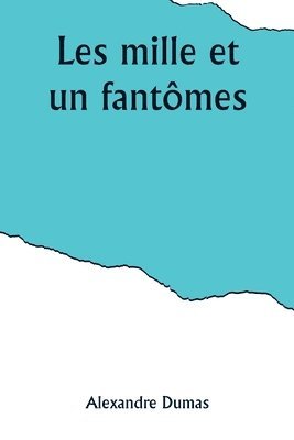 Les mille et un fantmes 1