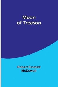 bokomslag Moon of Treason