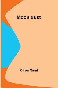 bokomslag Moon dust