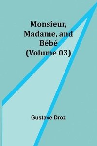 bokomslag Monsieur, Madame, and Bb (Volume 03)