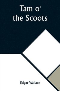 bokomslag Tam o' the Scoots