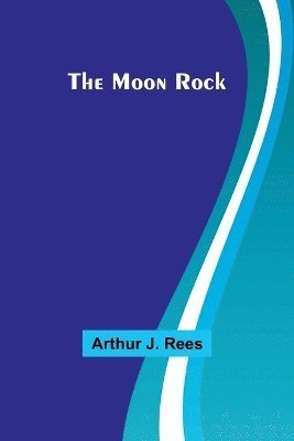 The Moon Rock 1