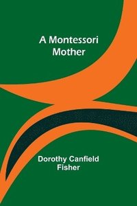 bokomslag A Montessori Mother