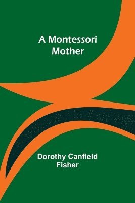 bokomslag A Montessori Mother